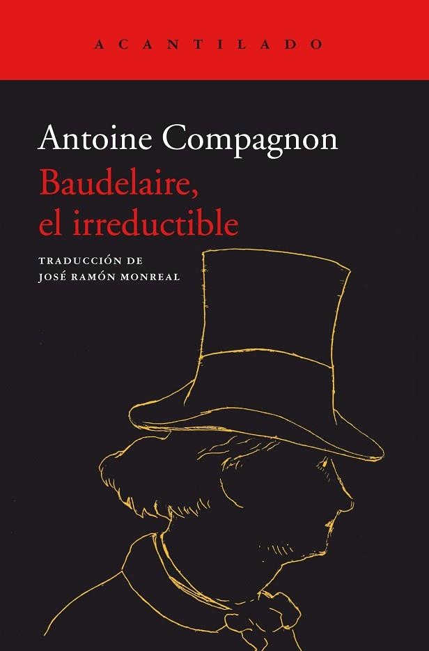 BAUDELAIRE, EL IRREDUCTIBLE | 9788418370885 | ANTOINE, COMPAGNON | Llibreria Online de Vilafranca del Penedès | Comprar llibres en català