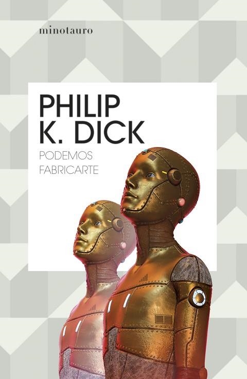 PODEMOS FABRICARTE | 9788445012185 | DICK, PHILIP K. | Llibreria Online de Vilafranca del Penedès | Comprar llibres en català
