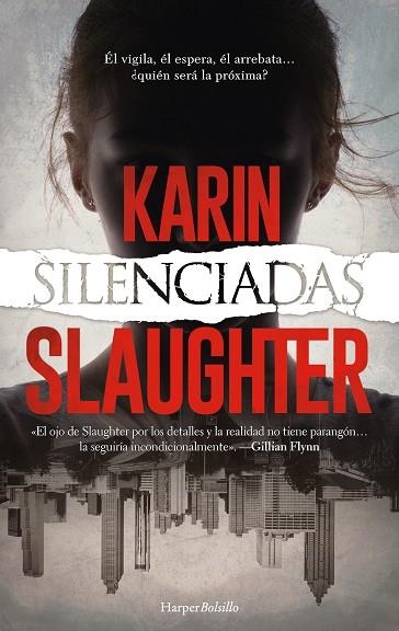 SILENCIADAS | 9788418623424 | SLAUGHTER, KARIN | Llibreria L'Odissea - Libreria Online de Vilafranca del Penedès - Comprar libros