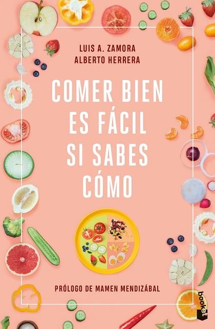 COMER BIEN ES FÁCIL SI SABES CÓMO | 9788408251521 | ZAMORA, LUIS A./HERRERA, ALBERTO | Llibreria L'Odissea - Libreria Online de Vilafranca del Penedès - Comprar libros