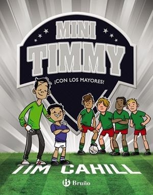 MINI TIMMY 11 ¡ CON LOS MAYORES ! | 9788469666517 | CAHILL, TIM | Llibreria Online de Vilafranca del Penedès | Comprar llibres en català