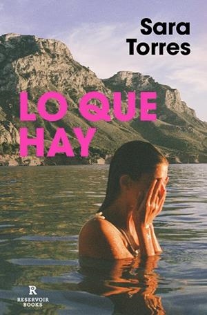 LO QUE HAY | 9788417910969 | TORRES, SARA | Llibreria Online de Vilafranca del Penedès | Comprar llibres en català