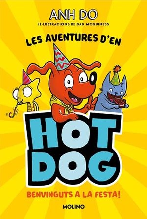 LES AVENTURES D EN HOTDOG 2   BENVINGUTS A LA FESTA | 9788427226005 | DO, ANH | Llibreria Online de Vilafranca del Penedès | Comprar llibres en català