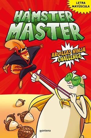 HÁMSTER MÁSTER 2  HÁMSTER MÁSTER 2 ARDILLAS NINJA CHALLENGE | 9788418798498 | POWERS, EDGAR/COSTANZA, SALVATORE | Llibreria Online de Vilafranca del Penedès | Comprar llibres en català