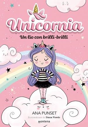 UNICORNIA 1 UN LÍO CON BRILLI BRILLI | 9788418798580 | PUNSET, ANA | Llibreria L'Odissea - Libreria Online de Vilafranca del Penedès - Comprar libros