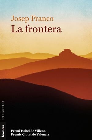 LA FRONTERA | 9788413582979 | FRANCO, JOSEP | Llibreria L'Odissea - Libreria Online de Vilafranca del Penedès - Comprar libros