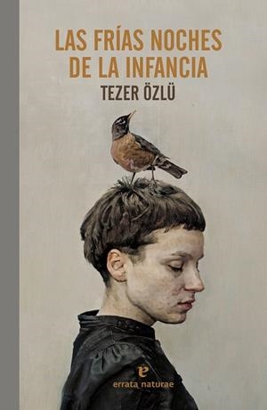 LAS FRÍAS NOCHES DE INFANCIA | 9788419158031 | ÖZLÜ, TEZER | Llibreria L'Odissea - Libreria Online de Vilafranca del Penedès - Comprar libros