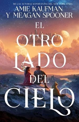 EL OTRO LADO DEL CIELO | 9788417390679 | KAUFMAN, AMIE/SPOONER, MEAGAN | Llibreria L'Odissea - Libreria Online de Vilafranca del Penedès - Comprar libros