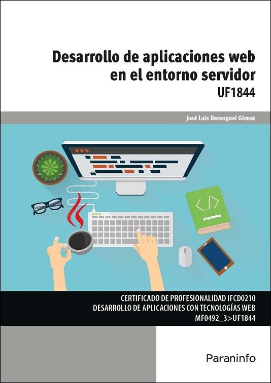 DESARROLLO DE APLICACIONES WEB EN EL ENTORNO SERVIDOR | 9788428397179 | BERENGUEL GÓMEZ, JOSE LUIS | Llibreria L'Odissea - Libreria Online de Vilafranca del Penedès - Comprar libros