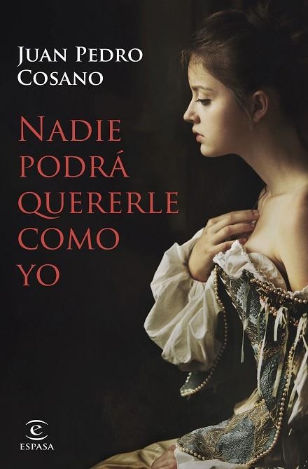 NADIE PODRÁ QUERERLE COMO YO | 9788467063660 | COSANO, JUAN PEDRO | Llibreria L'Odissea - Libreria Online de Vilafranca del Penedès - Comprar libros