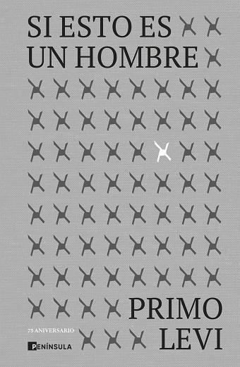 SI ESTO ES UN HOMBRE EDICIÓN 75 ANIVERSARIO | 9788411000819 | LEVI, PRIMO | Llibreria L'Odissea - Libreria Online de Vilafranca del Penedès - Comprar libros
