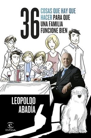 36 COSAS QUE HAY QUE HACER PARA QUE UNA FAMILIA FUNCIONE BIEN | 9788467066074 | ABADÍA, LEOPOLDO | Llibreria L'Odissea - Libreria Online de Vilafranca del Penedès - Comprar libros