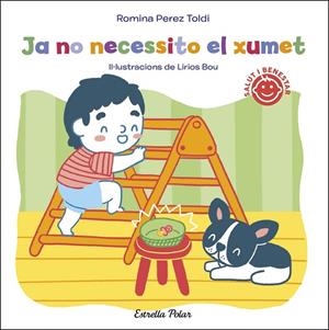 JA NO NECESSITO EL XUMET | 9788413891828 | PEREZ TOLDI, ROMINA | Llibreria L'Odissea - Libreria Online de Vilafranca del Penedès - Comprar libros