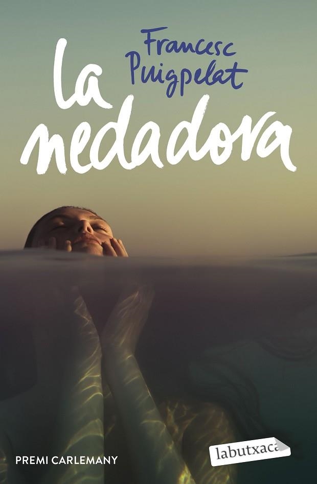 LA NEDADORA | 9788418572982 | PUIGPELAT I VALLS, FRANCESC | Llibreria L'Odissea - Libreria Online de Vilafranca del Penedès - Comprar libros