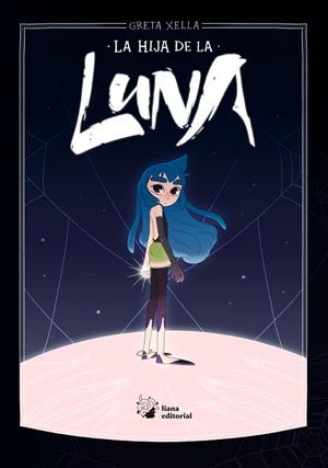 LA HIJA DE LA LUNA | 9788412358766 | XELLA, GRETA | Llibreria L'Odissea - Libreria Online de Vilafranca del Penedès - Comprar libros