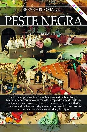 BREVE HISTORIA DE LA PESTE NEGRA | 9788413051826 | DE LA TORRE RODRÍGUEZ, JOSÉ IGNACIO | Llibreria L'Odissea - Libreria Online de Vilafranca del Penedès - Comprar libros