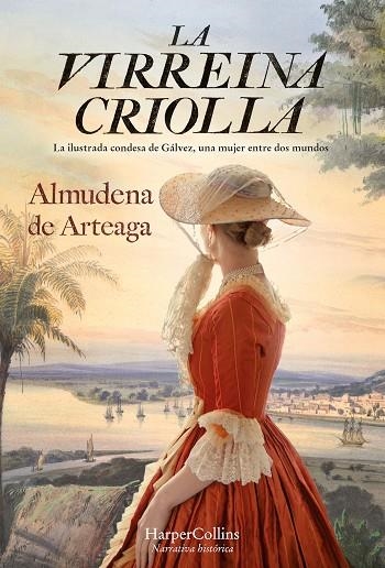 LA VIRREINA CRIOLLA | 9788491397519 | DE ARTEAGA, ALMUDENA | Llibreria L'Odissea - Libreria Online de Vilafranca del Penedès - Comprar libros