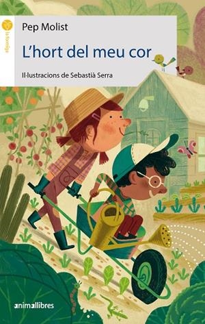 L'HORT DEL MEU COR | 9788418592690 | MOLIST, PEP | Llibreria Online de Vilafranca del Penedès | Comprar llibres en català