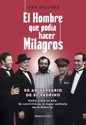 EL HOMBRE QUE PODÍA HACER MILAGROS | 9788418870347 | REGUERA, IVÁN | Llibreria Online de Vilafranca del Penedès | Comprar llibres en català