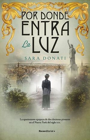POR DONDE ENTRA LA LUZ | 9788418557903 | DONATI, SARA | Llibreria L'Odissea - Libreria Online de Vilafranca del Penedès - Comprar libros