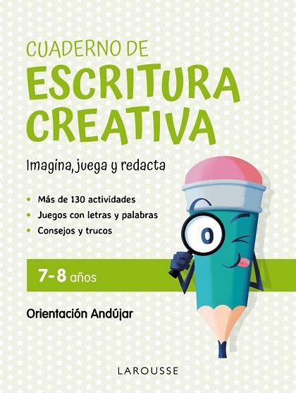 CUADERNO DE ESCRITURA CREATIVA 7 8 AÑOS | 9788419250131 | CIUDAD REAL NÚÑEZ, GINÉS/TORAL OLIVARES, ANTONIA | Llibreria L'Odissea - Libreria Online de Vilafranca del Penedès - Comprar libros
