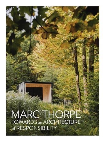 TOWARDS AN ARCHITECTURE OF RESPONSIBILITY | 9788417557492 | MARC THORPE | Llibreria L'Odissea - Libreria Online de Vilafranca del Penedès - Comprar libros