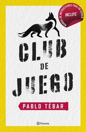 CLUB DE JUEGO | 9788408257349 | TÉBAR GOYANES, PABLO | Llibreria Online de Vilafranca del Penedès | Comprar llibres en català