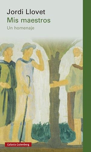 MIS MAESTROS | 9788418218545 | LLOVET, JORDI | Llibreria L'Odissea - Libreria Online de Vilafranca del Penedès - Comprar libros