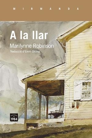 A LA LLAR | 9788418858109 | ROBINSON, MARILYNNE | Llibreria L'Odissea - Libreria Online de Vilafranca del Penedès - Comprar libros