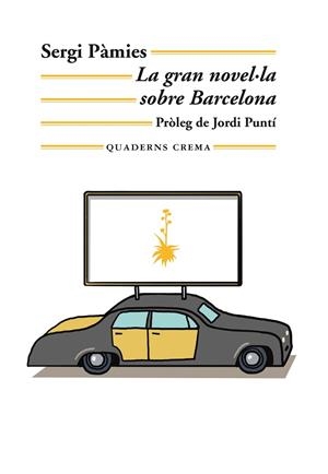LA GRAN NOVEL·LA SOBRE BARCELONA | 9788477276654 | PÀMIES BERTRAN, SERGI | Llibreria L'Odissea - Libreria Online de Vilafranca del Penedès - Comprar libros