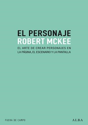 EL PERSONAJE | 9788490658697 | MCKEE, ROBERT | Llibreria Online de Vilafranca del Penedès | Comprar llibres en català
