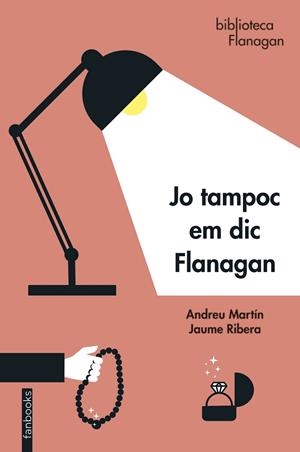 JO TAMPOC EM DIC FLANAGAN | 9788418327872 | MARTÍN, ANDREU/RIERA, JAUME | Llibreria L'Odissea - Libreria Online de Vilafranca del Penedès - Comprar libros