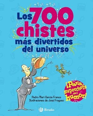 LOS 700 CHISTES MÁS DIVERTIDOS DEL UNIVERSO | 9788469664476 | GARCÍA FRANCO, PEDRO MARÍA | Llibreria Online de Vilafranca del Penedès | Comprar llibres en català