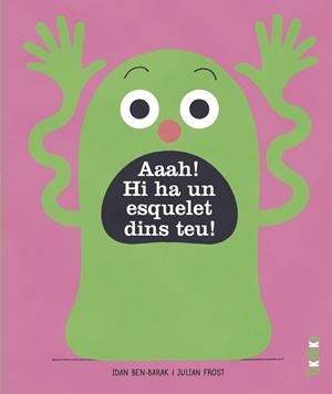 AAAH  HI HA UN ESQUELET A DINS TEU | 9788418821363 | BEN-BARAK, IDAN | Llibreria Online de Vilafranca del Penedès | Comprar llibres en català