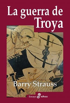 LA GUERRA DE TROYA | 9788435027410 | STRAUSS, BARRY | Llibreria L'Odissea - Libreria Online de Vilafranca del Penedès - Comprar libros