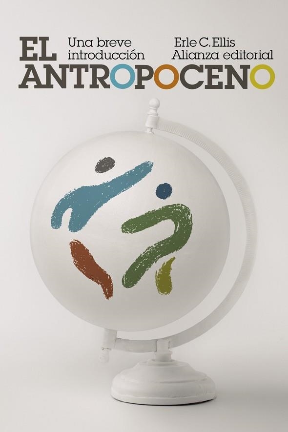 EL ANTROPOCENO UNA BREVE INTRODUCCIÓN | 9788413628615 | ELLIS, ERLE C. | Llibreria L'Odissea - Libreria Online de Vilafranca del Penedès - Comprar libros