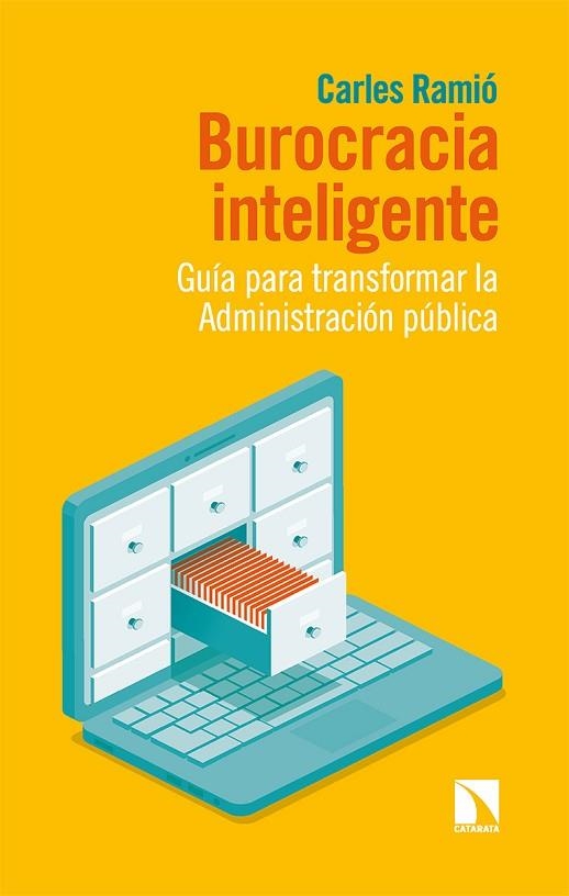 BUROCRACIA INTELIGENTE | 9788413524726 | RAMIÓ, CARLES | Llibreria Online de Vilafranca del Penedès | Comprar llibres en català