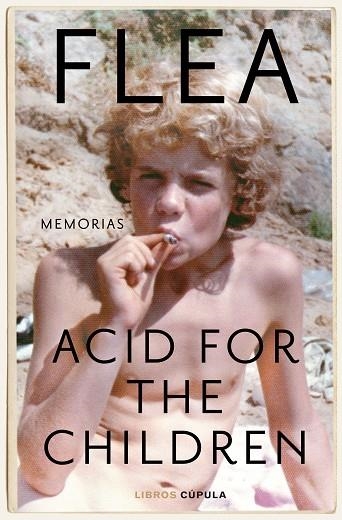 ACID FOR THE CHILDREN | 9788448028220 | FLEA | Llibreria L'Odissea - Libreria Online de Vilafranca del Penedès - Comprar libros