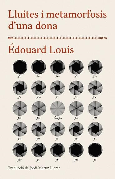 LLUITES I METAMORFOSIS D'UNA DONA | 9788417353407 | LOUIS, ÉDOUARD | Llibreria L'Odissea - Libreria Online de Vilafranca del Penedès - Comprar libros