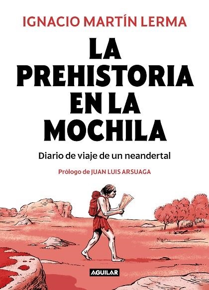 LA PREHISTORIA EN LA MOCHILA | 9788403518407 | MARTÍN LERMA, IGNACIO | Llibreria L'Odissea - Libreria Online de Vilafranca del Penedès - Comprar libros