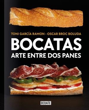 BOCATAS  ARTE ENTRE DOS PANES | 9788418967115 | GARCÍA RAMÓN, TONI/BROC BOLUDA, ÓSCAR | Llibreria L'Odissea - Libreria Online de Vilafranca del Penedès - Comprar libros