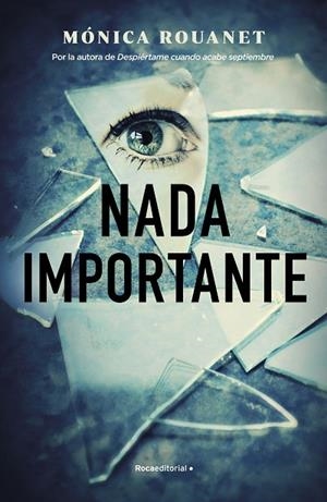 NADA IMPORTANTE | 9788418557897 | ROUANET, MÓNICA | Llibreria Online de Vilafranca del Penedès | Comprar llibres en català