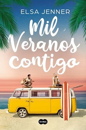 MIL VERANOS CONTIGO | 9788491297147 | ELSA JENNER, | Llibreria L'Odissea - Libreria Online de Vilafranca del Penedès - Comprar libros