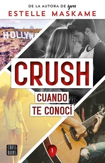 CRUSH 1 CUANDO TE CONOCÍ | 9788408253914 | MASKAME, ESTELLE | Llibreria L'Odissea - Libreria Online de Vilafranca del Penedès - Comprar libros