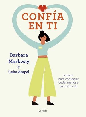 CONFÍA EN TI | 9788408256137 | MARKWAY, BARBARA/AMPEL, CELIA | Llibreria L'Odissea - Libreria Online de Vilafranca del Penedès - Comprar libros