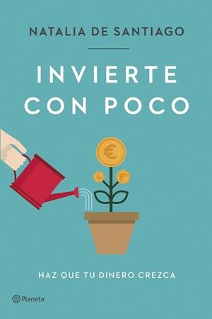 INVIERTE CON POCO | 9788408257387 | SANTIAGO, NATALIA DE | Llibreria Online de Vilafranca del Penedès | Comprar llibres en català