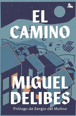 EL CAMINO | 9788423361519 | DELIBES, MIGUEL | Llibreria L'Odissea - Libreria Online de Vilafranca del Penedès - Comprar libros