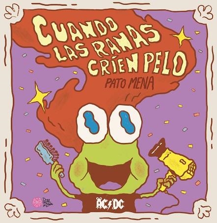 CUANDO LAS RANAS CRÍEN PELO | 9788416427543 | MENA, PATO | Llibreria L'Odissea - Libreria Online de Vilafranca del Penedès - Comprar libros