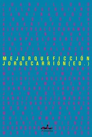 MEJOR QUE FICCIÓN | 9788412520538 | CARRIÓN GÁLVEZ, JORGE | Llibreria L'Odissea - Libreria Online de Vilafranca del Penedès - Comprar libros