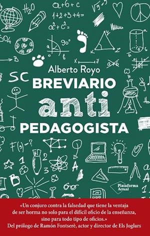 BREVIARIO ANTIPEDAGOGISTA | 9788418927942 | ROYO, ALBERTO | Llibreria Online de Vilafranca del Penedès | Comprar llibres en català